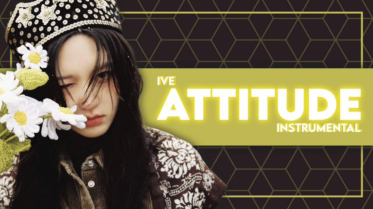 IVE - ATTITUDE (Instrumental)