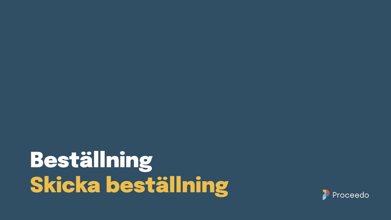 Proceedo Beställning | Slutför och skicka beställning