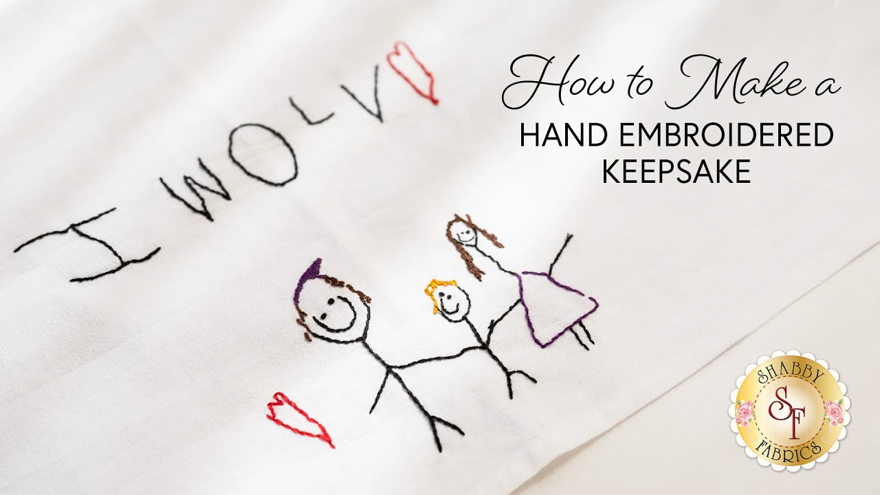 How to Turn Your Child’s Artwork into a Hand Embroidered Keepsake | a Shabby Fabrics Tutorial