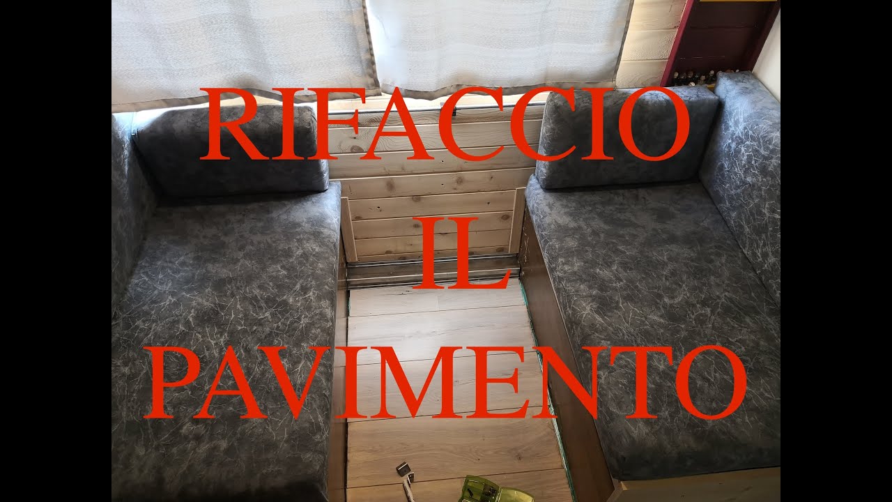 pavimento camper, rifare il pavimento  in laminato 8mm e rifare la dinette