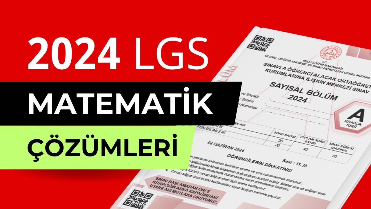 2024 LGS Matematik Çözümleri | Detaylı Anlatım ve Püf Noktaları