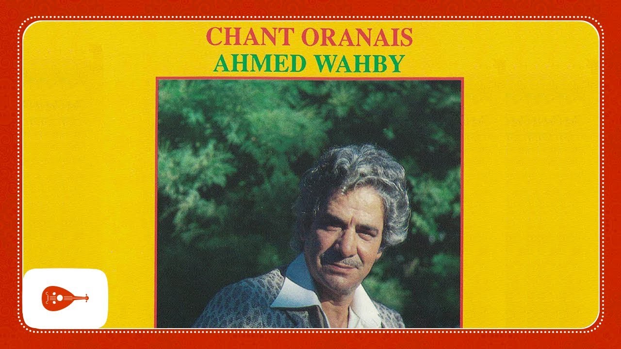 Ahmed Wahby - Ya Dzair