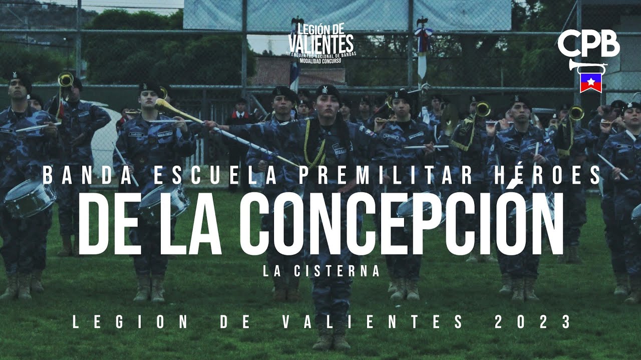Banda Escuela Premilitar Héroes de la Concepción - Legión de Valientes 2023