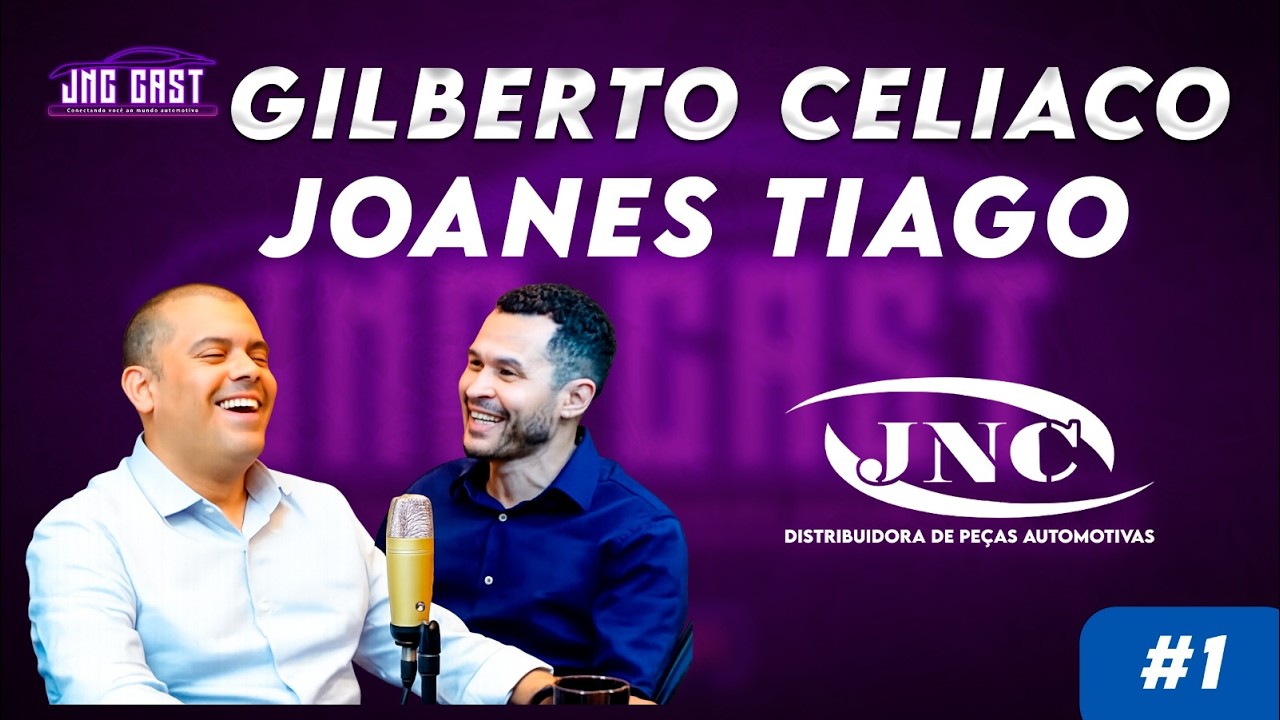 JNC CAST - EPISÓDIO 1 - JOANES E GILBERTO