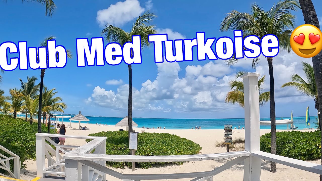 🇹🇨CLUB MED TURKS and CAICOS Walkthrough and BEACH 🏖 😍