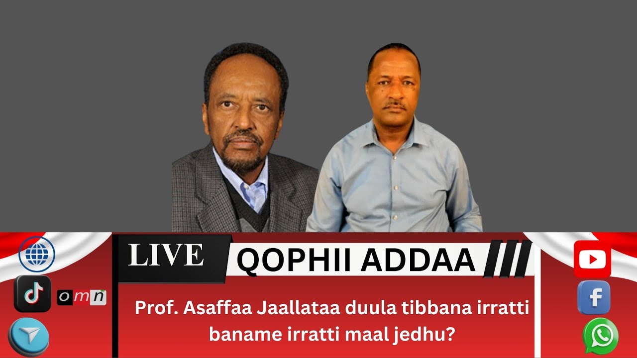 OMN: Prof. Asaffaa Jaalataa_Duulli maaliif irratti baname? Oromummaan maali?