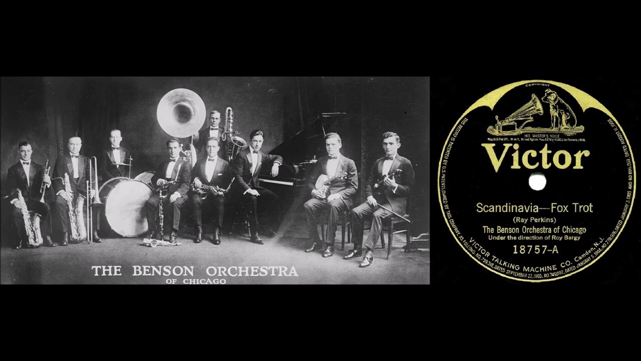 SCANDINAVIA, The Benson Orchestra&nbsp;of Chicago Roy Bargyn&nbsp;johdolla levytti Chicagossa 11.4.1921