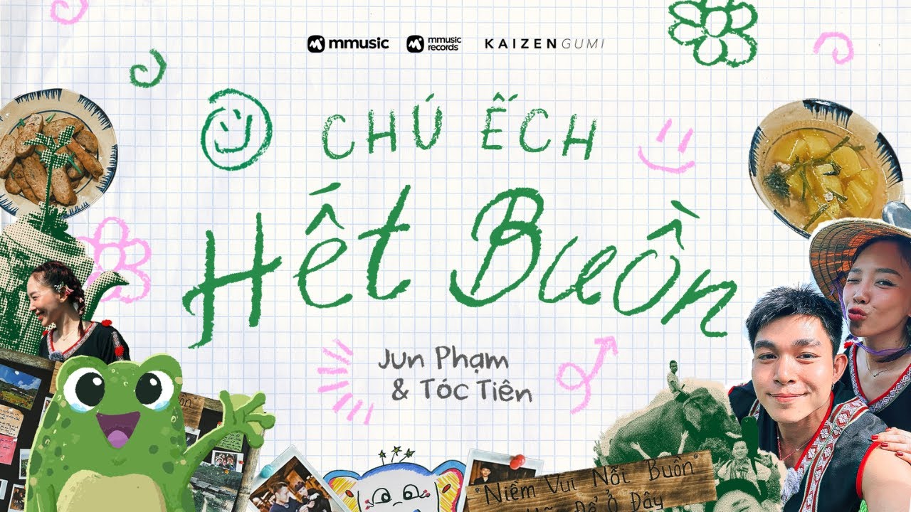 CHÚ ẾCH HẾT BUỒN - Jun Phạm ft. Tóc Tiên