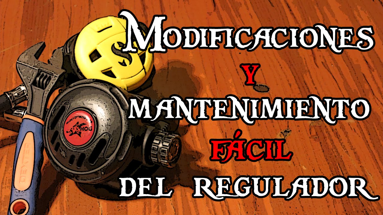 Modificaciones y mantenimiento fácil del regulador de buceo