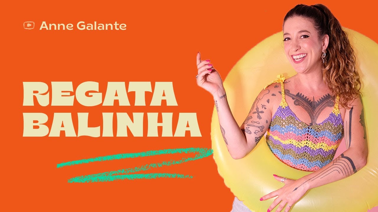 Regata de crochê leve, colorida e estilosa perfeita para o verão | Regata Balinha | Anne Galante
