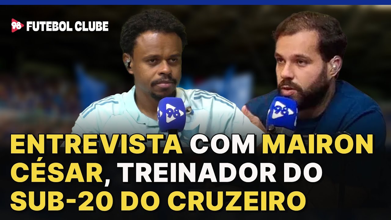 Entrevista exclusiva com Mairon César, técnico do sub-20 do Cruzeiro