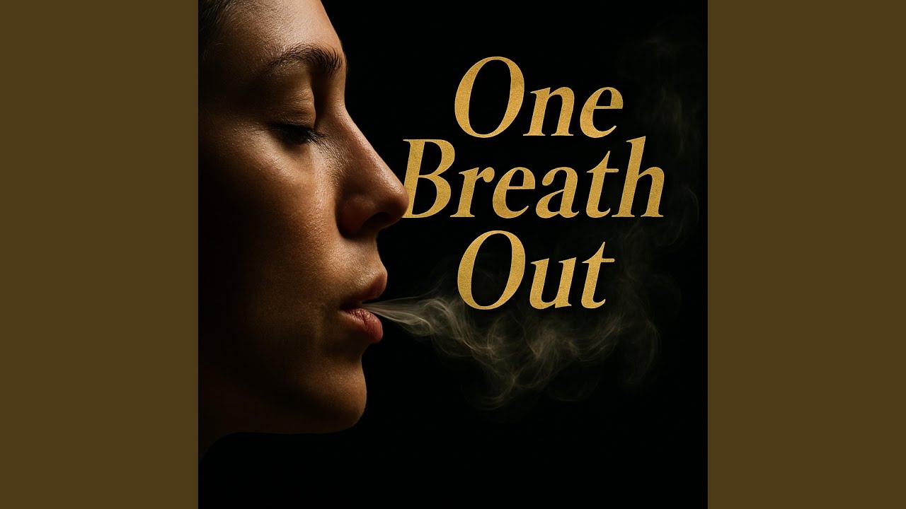 One Breath Out