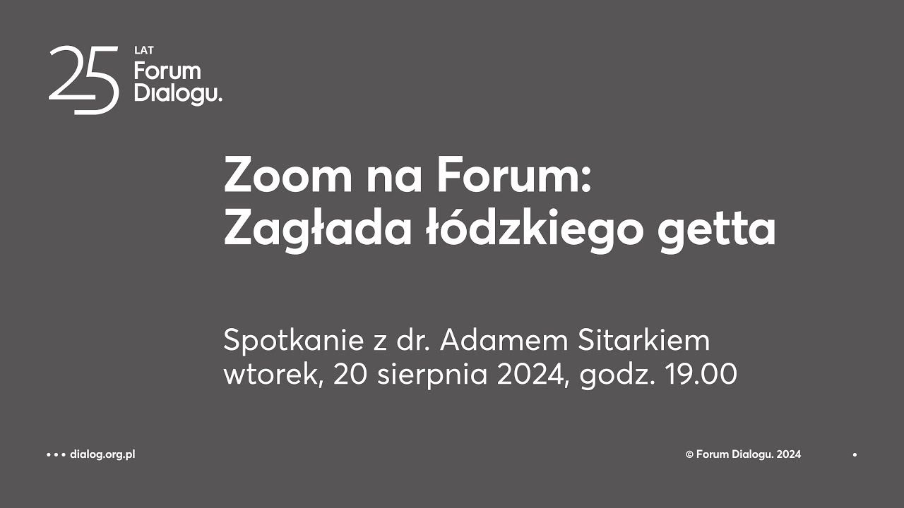 Zoom na Forum: Zagłada łódzkiego getta