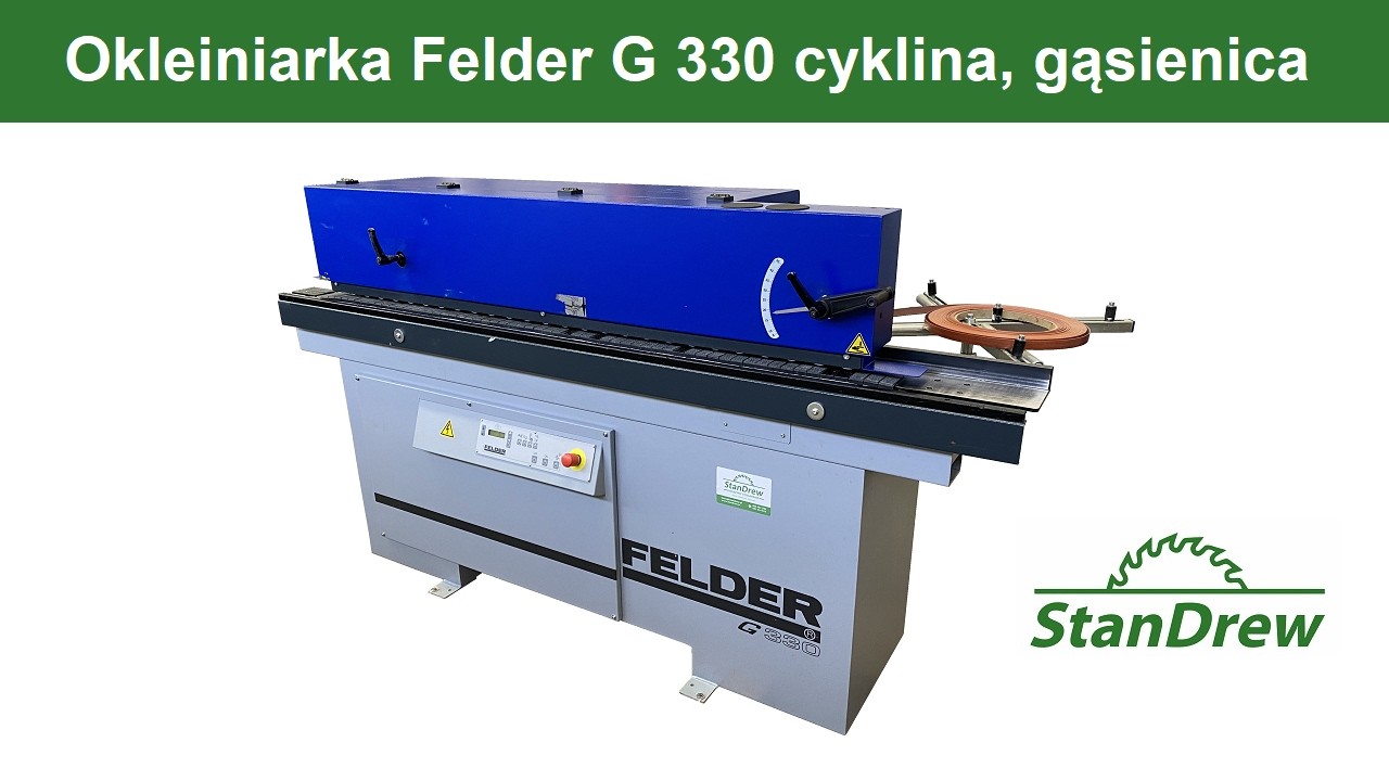 Okleiniarka Felder G 330 cyklina, gąsienica - StanDrew maszyny stolarskie [Work of Felder G330]