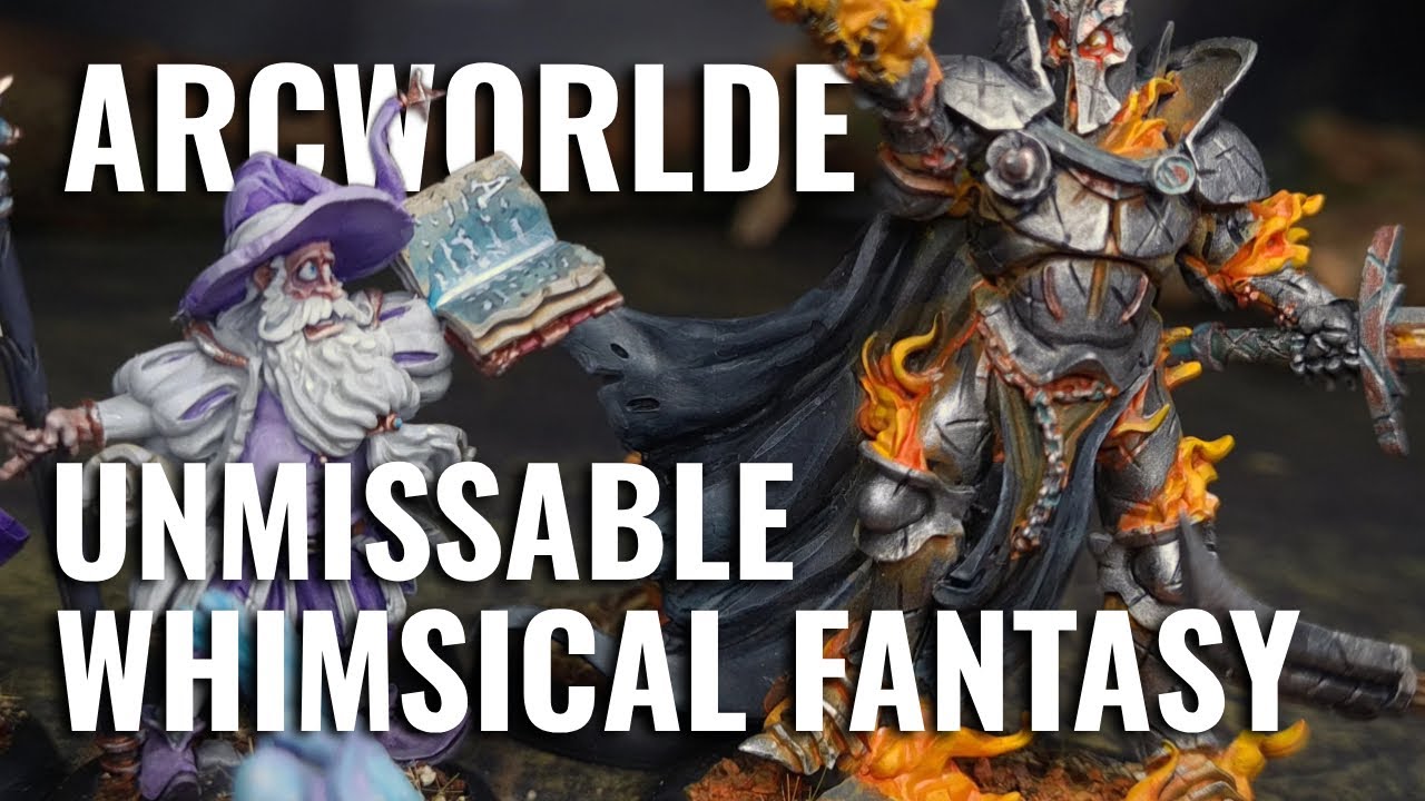 Why You NEED This Fantasy Wargame In Your Life | ArcWorlde - An Antidote For The "Serious"