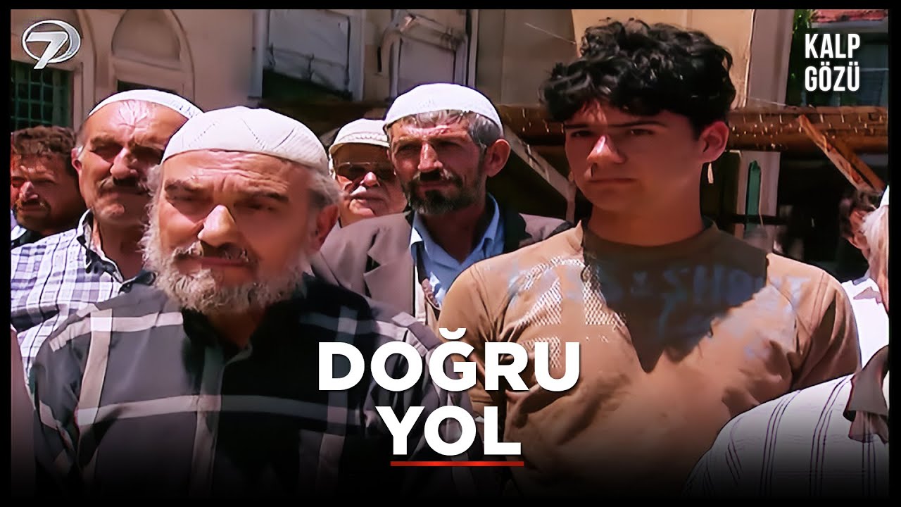 Doğru Yol - Kalp Gözü