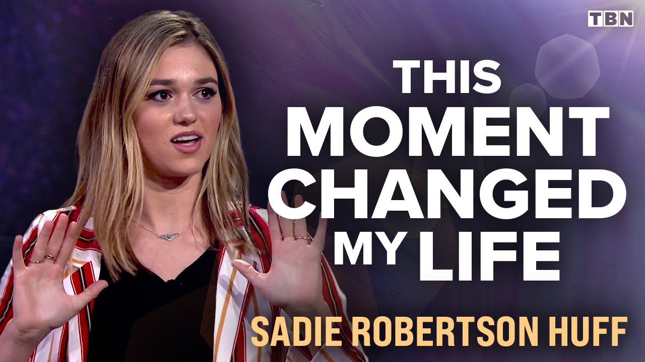 Sadie Robertson Huff Testimony: The Moment That Forever Changed My View of Fear and Insecurity | TBN