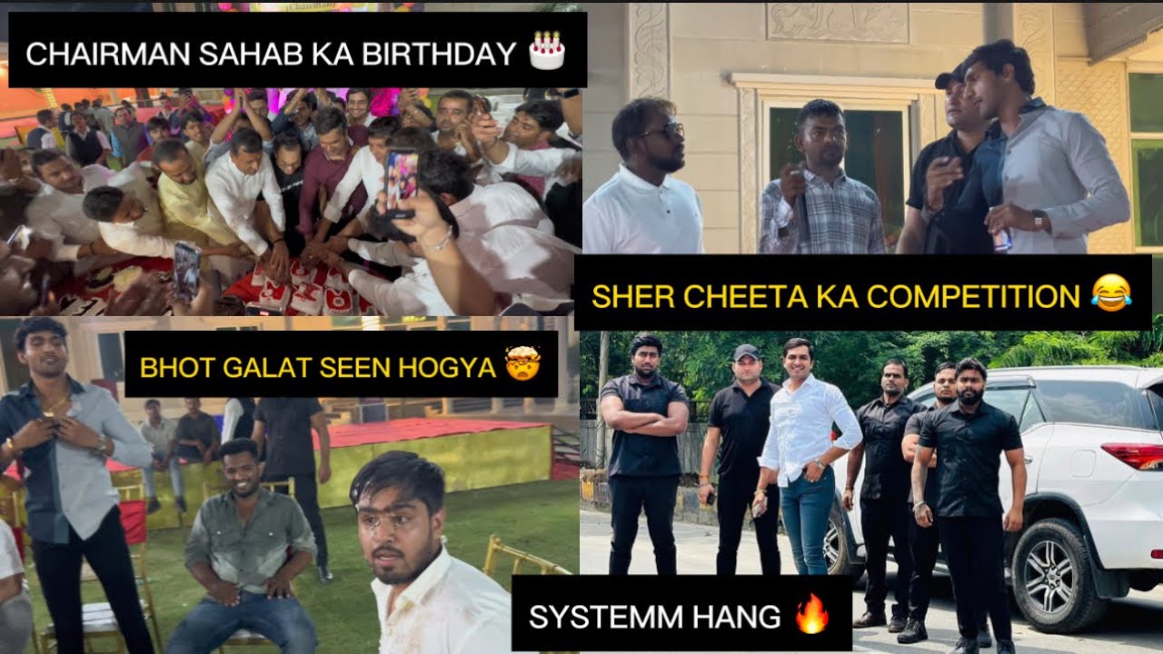 CHAIRMAN SAHAB KE JANAMDIN PAR SYSTUMM HANG HO GAYA 🔥🎂