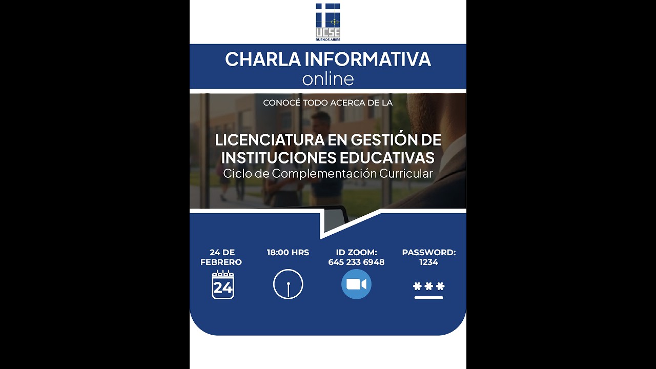 Charla informativa sobre la Lic. en Gestión de Instituciones Educativas (CCC)