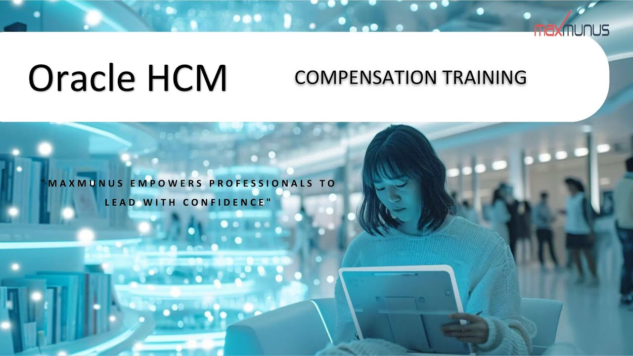 Oracle HCM Compensation Training – Oracle HCM Compensation Online Training (Certification Tips)