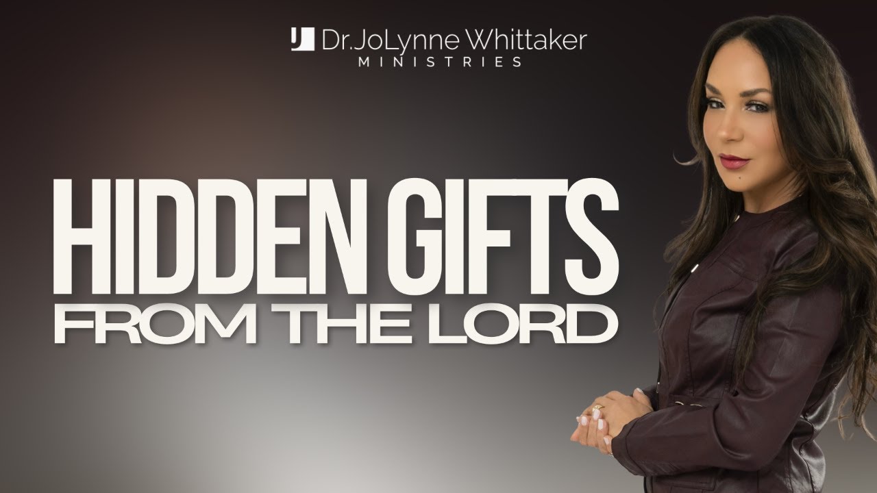 HIDDEN GIFTS FROM THE LORD