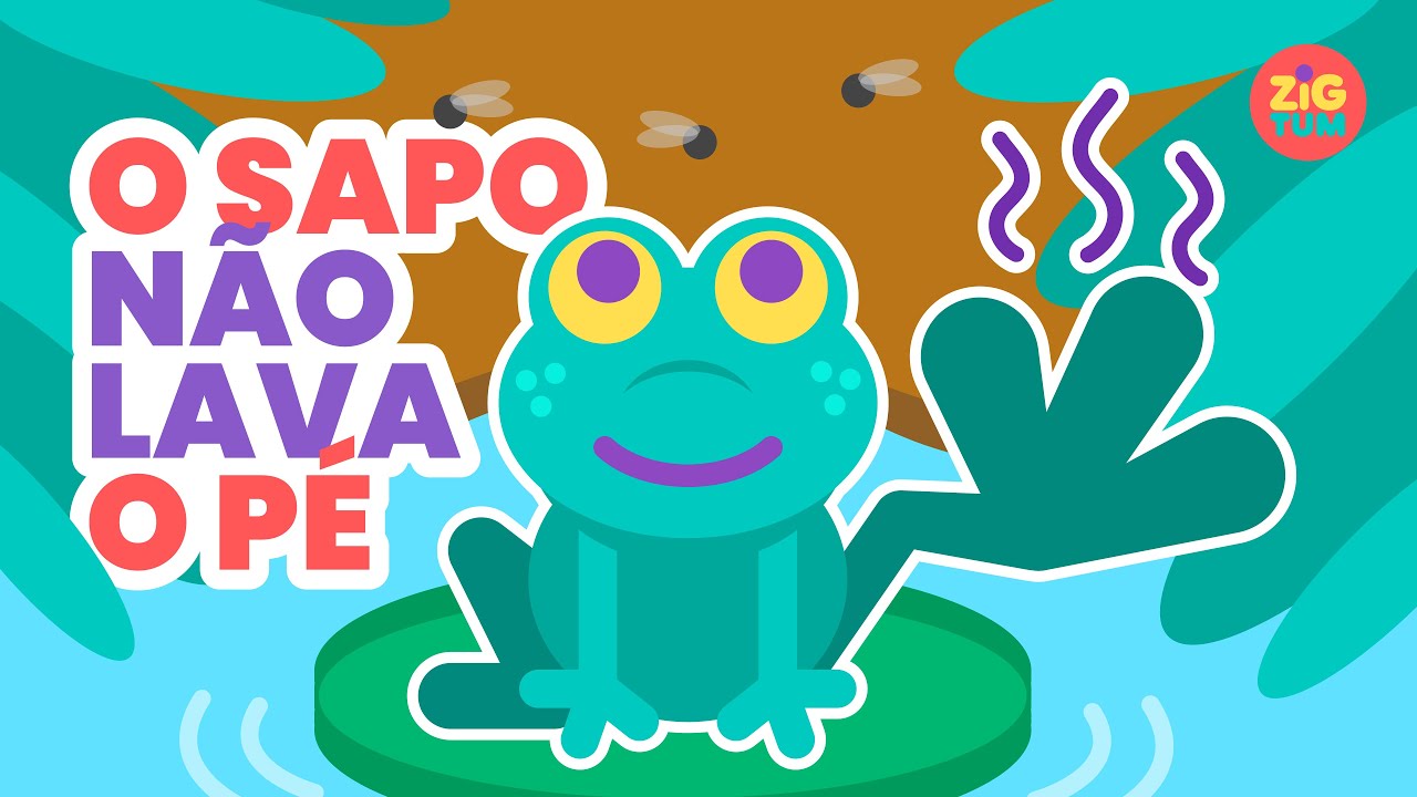 O Sapo não lava o pé 🐸🦶 Com todas as vogais ♫ 🎸 Zigtum