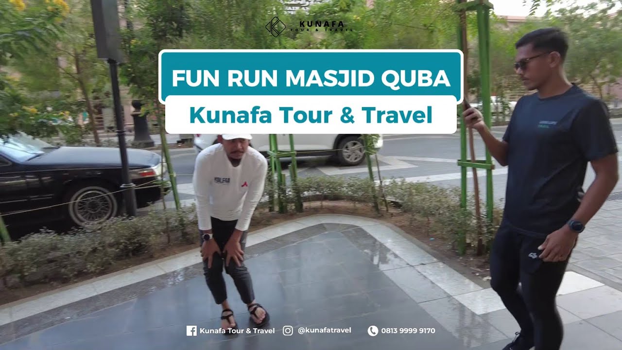 Fun Run Masjid Quba-Kunafa Tour & Travel