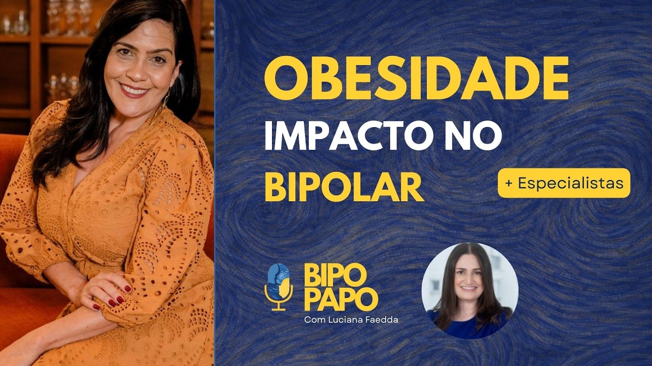 Transtorno Bipolar e obesidade | Live #20 – Quando o corpo também sofre