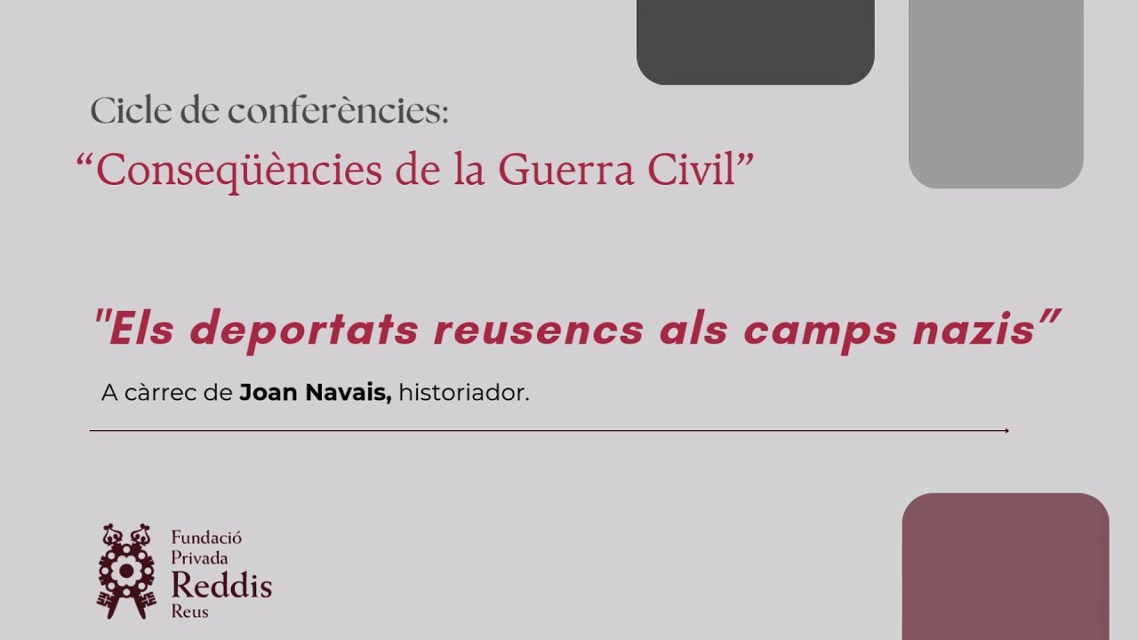 Conferència; Els deportats reusencs als camps nazis, a càrrec de Joan Navais