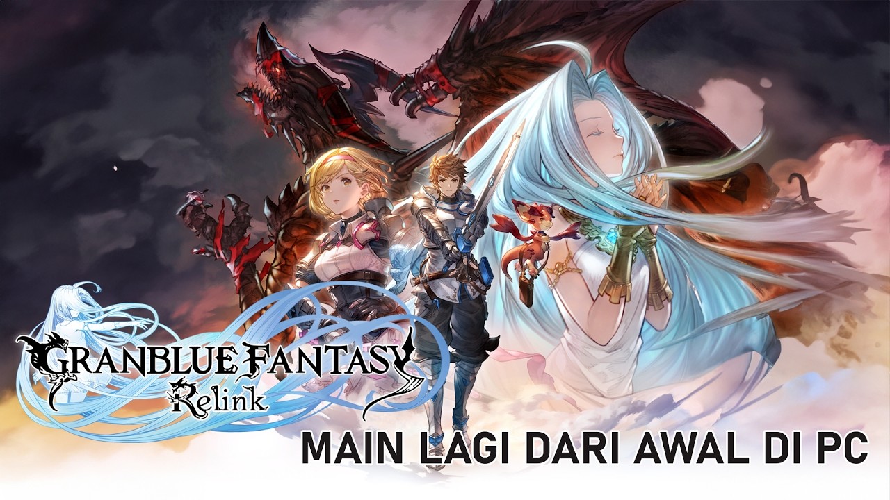 Masih Jauh Untuk Ke Endless Ragnarok 【Granblue Fantasy: Relink】