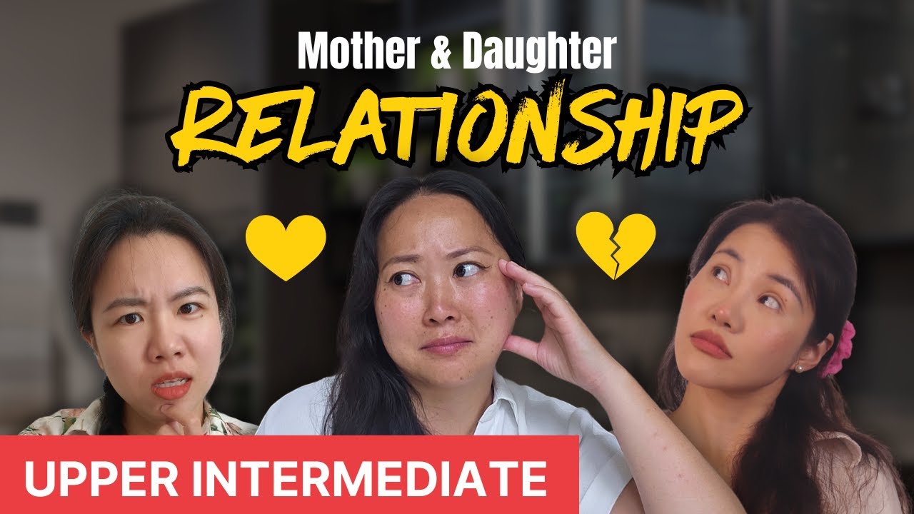 China’s Mother-Daughter Dilemma: conflicts & struggles - comprehensible input - upper intermediate