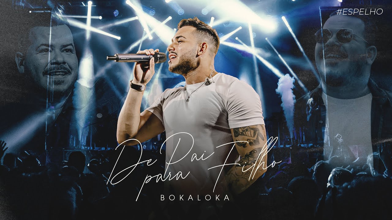 Bokaloka - De Pai Para Filho #Espelho