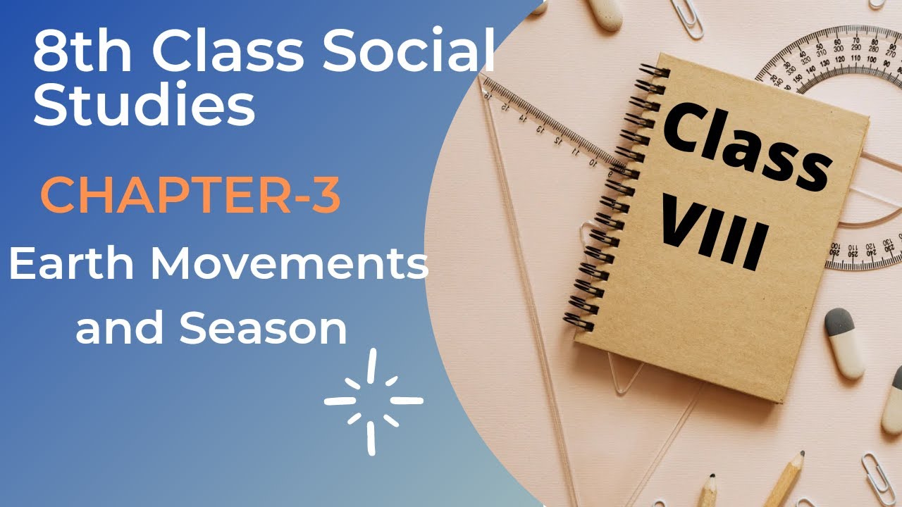 TS Board 8th Class Social Studies Chapter-3(Earth Movements and Seasons)Guide