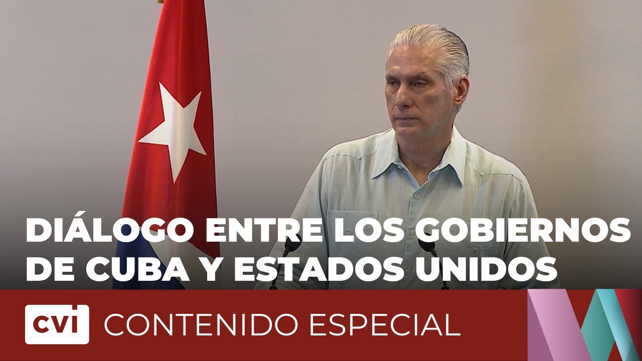 Presidente Díaz-Canel ofrece detalles sobre el diálogo entre los gobiernos de Cuba y Estados Unidos
