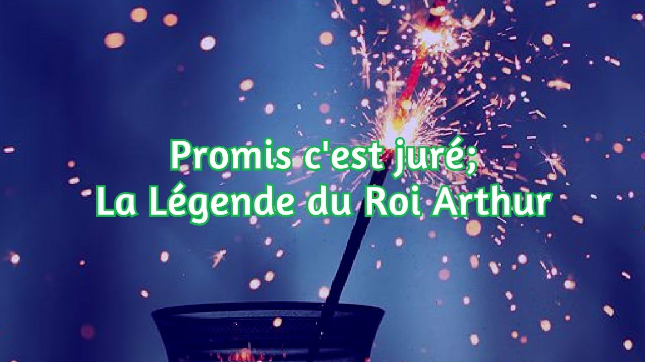 Promis C'est Juré - (Sub. Español) - La Légende du Roi Arthur
