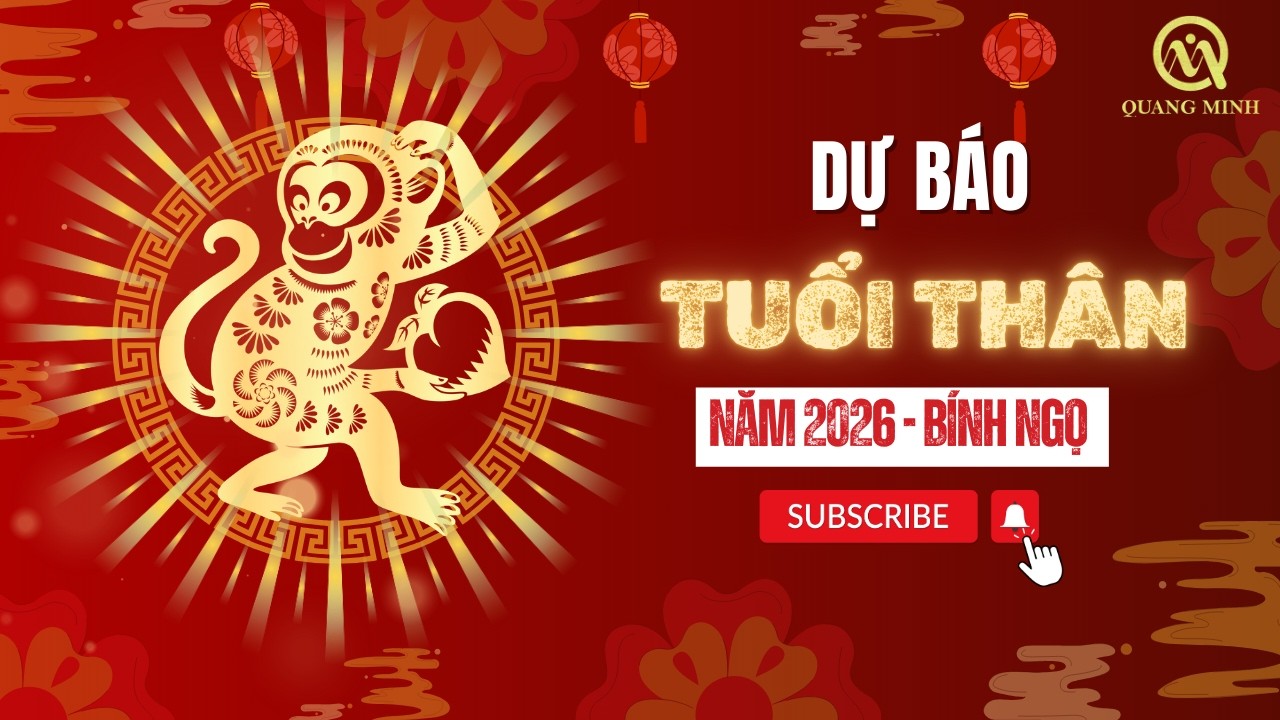 Dự Báo Tuổi Thân Cho Năm 2026 - Bính Ngọ
