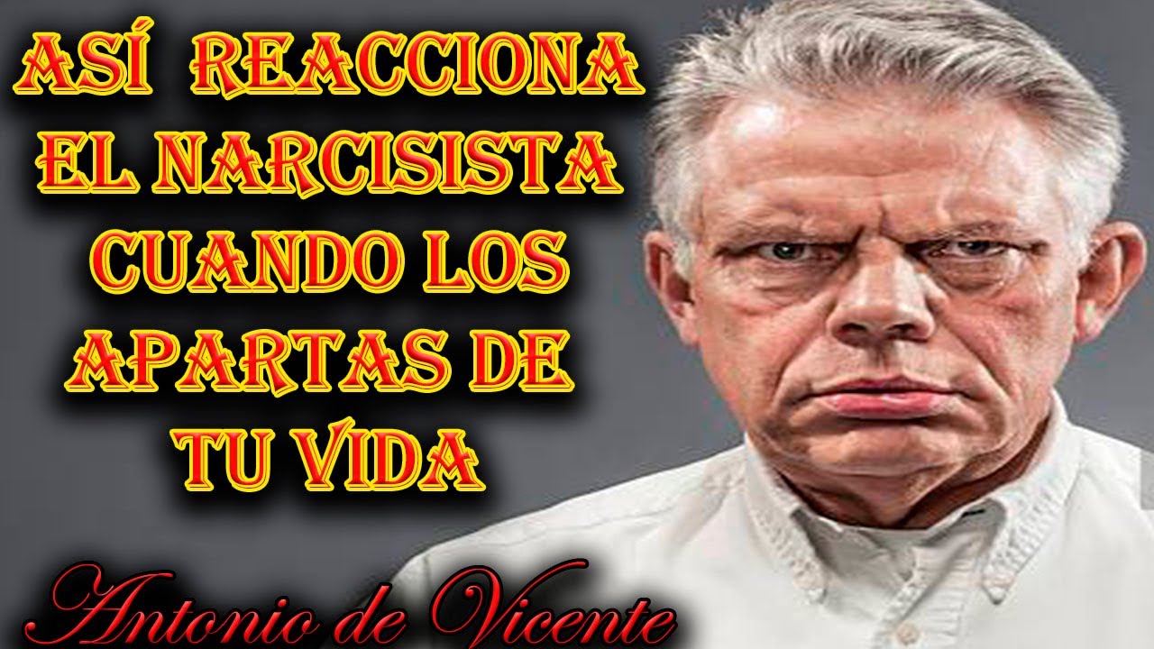 ASÍ REACCIONA EL NARCISISITA CUANDO LO APARTAS DE TU VIDA