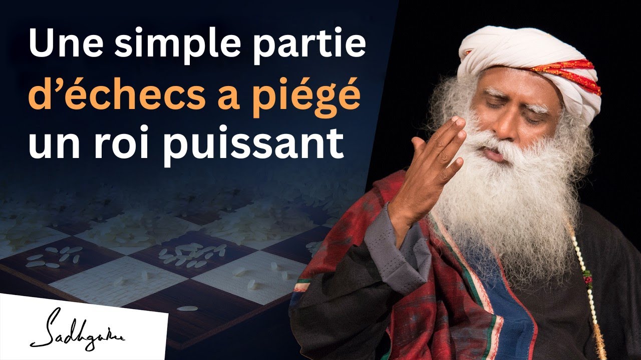 Comment une simple partie d’échecs a piégé un roi puissant | Sadhguru