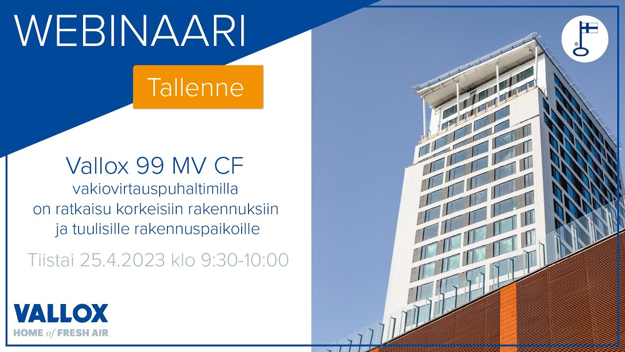 Vallox 99 MV CF -ilmanvaihtokone | webinaari 25.4.2023