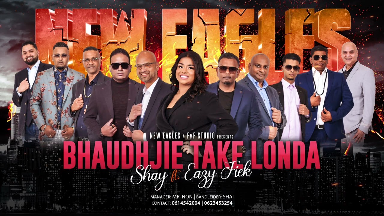 MUZIEKFORMATIE NEW EAGLES - BHAUDHJIE TAKE LONDA FT SHAGGY X EAZY FIEK