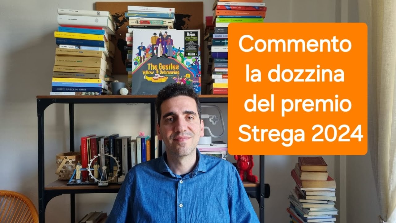 Commento la dozzina del premio Strega 2024