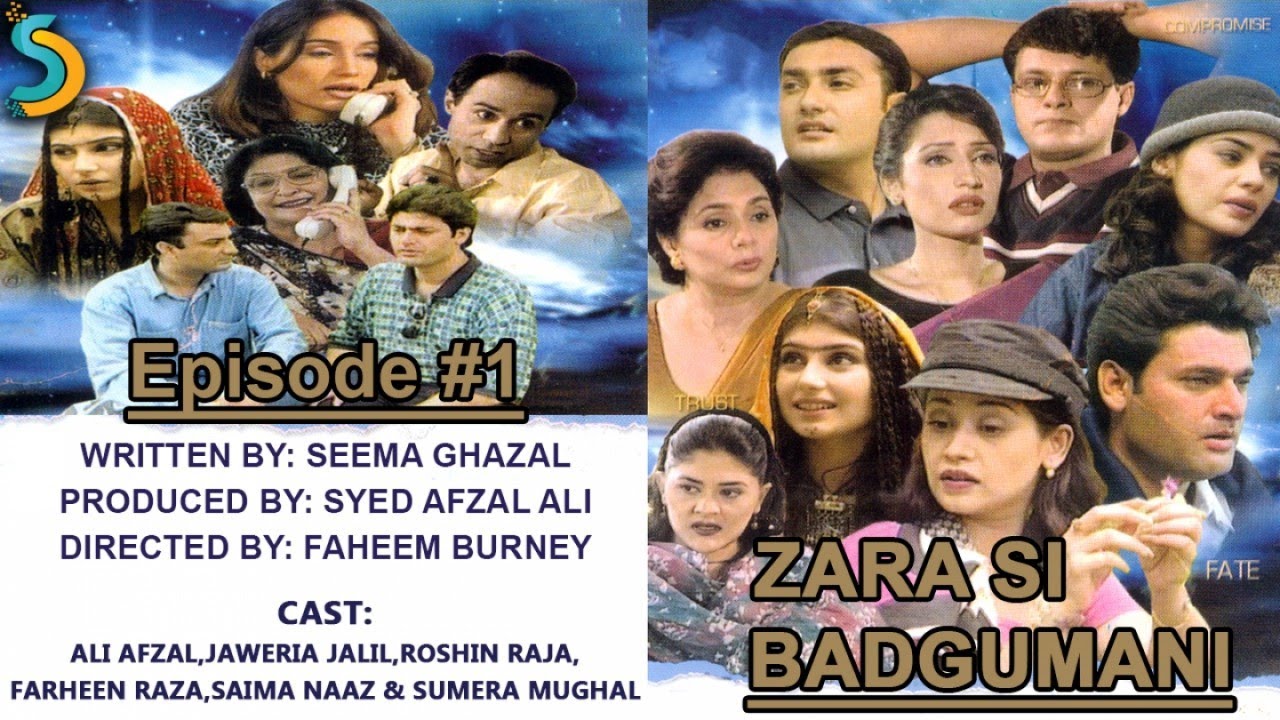 Zara Si Badgumani Drama Serial | Episode#1 | Syed Afzal Ali | Fahim Burney Ft | Ali Afzal