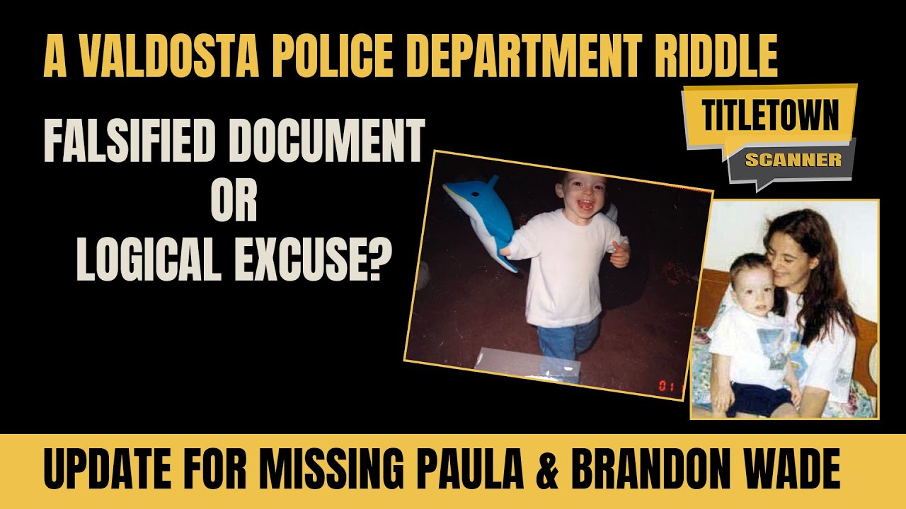 Missing Paula and Brandon Wade update: falsified document or logical excuse? Another VPD riddle