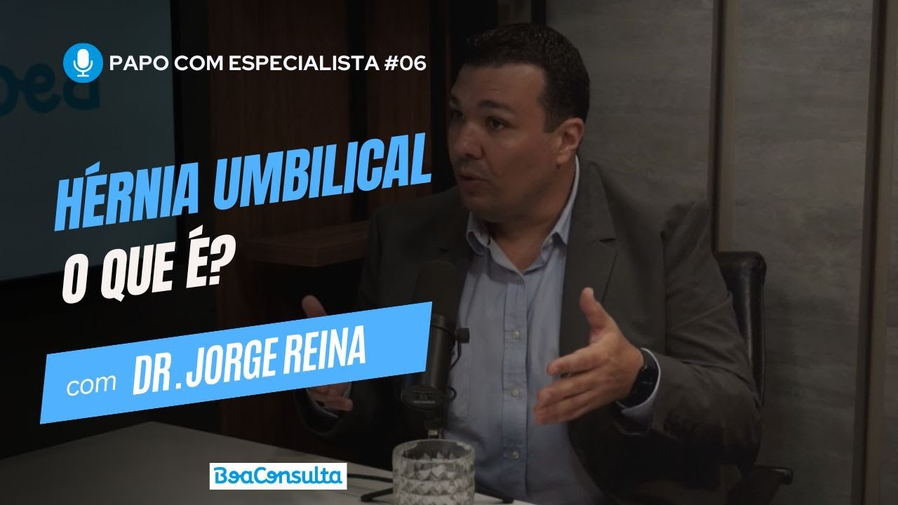 O que é a Hérnia umbilical? Especialista Explica | Papo Com Especialista #06