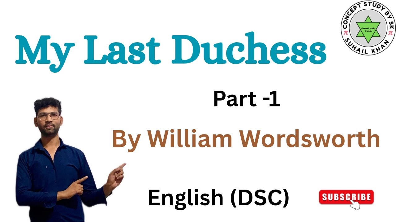 My Last Duchess   written by William words worth 