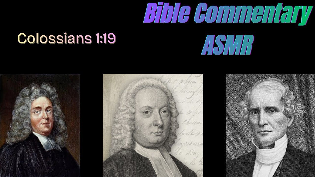 [ASMR] Bible Commentary Reading: Colossians 1:19
