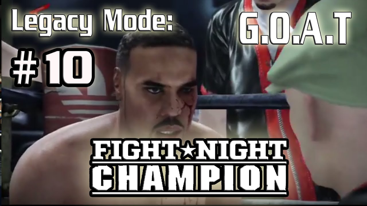 Journey To G.O.A.T on the Hardest Difficulty | Fight Night Legacy Mode | #10