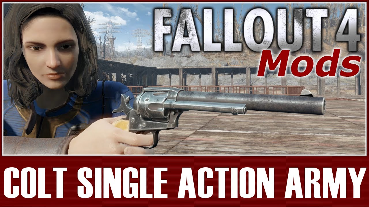 Fallout 4 Mods - Colt Single Action Army