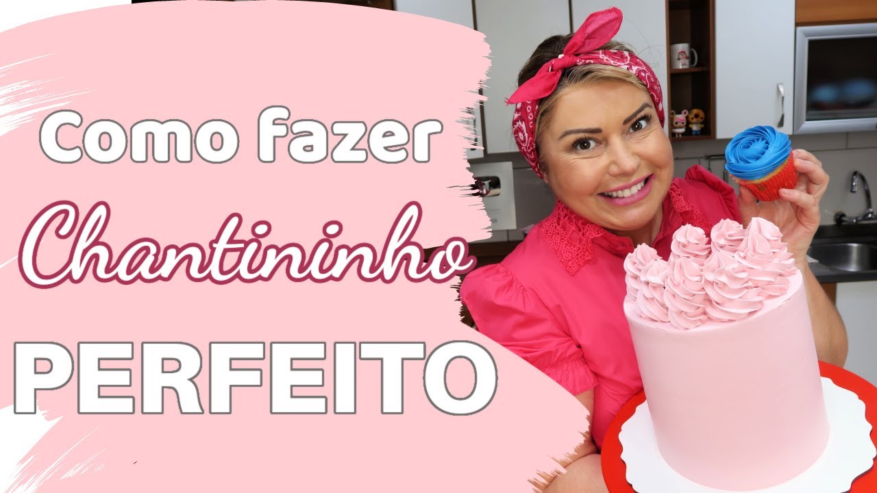 ♥️Como Fazer o Chantininho Perfeito - Confeitaria Online Oficial