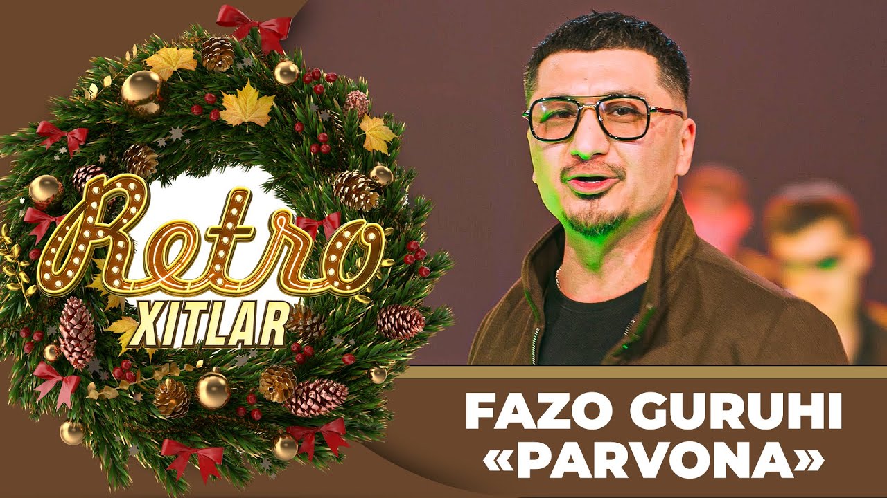 Retro Xitlar - FAZO GURUHI | PARVONA